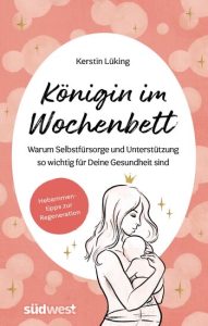 Königin im Wochenbett